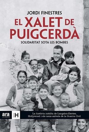 XALET DE PUIGCERDÀ. EL SOLIDARITAT SOTA LES BOMBES | 9788415642039 | FINESTRES, JORDI | Llibreria Drac - Llibreria d'Olot | Comprar llibres en català i castellà online