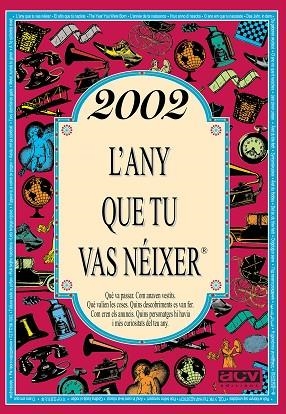 2002 L'ANY QUE TU VAS NÉIXER | 9788415003922 | VV.AA. | Llibreria Drac - Llibreria d'Olot | Comprar llibres en català i castellà online