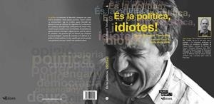 ES LA POLITICA IDIOTES | 9788493924744 | BRUGUE, QUIM | Llibreria Drac - Librería de Olot | Comprar libros en catalán y castellano online