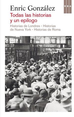 TODAS LAS HISTORIAS Y UN EPÍLOGO | 9788490064627 | GONZALEZ, ENRIC | Llibreria Drac - Llibreria d'Olot | Comprar llibres en català i castellà online