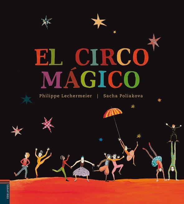 CIRCO MAGICO, EL | 9788426386120 | LECHERMIER, PHILIPPE | Llibreria Drac - Llibreria d'Olot | Comprar llibres en català i castellà online