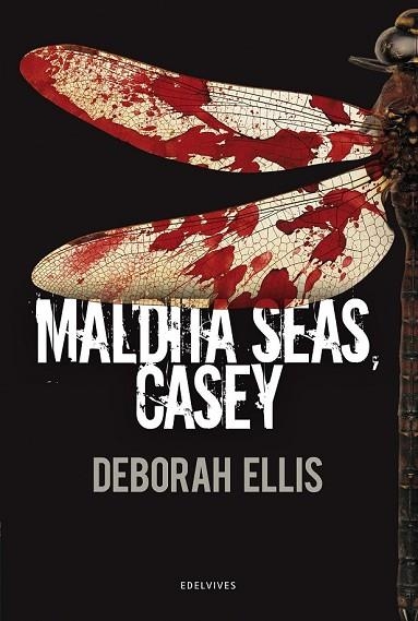 MALDITA SEAS CASEY | 9788426386410 | ELLIS, DEBORAH | Llibreria Drac - Llibreria d'Olot | Comprar llibres en català i castellà online