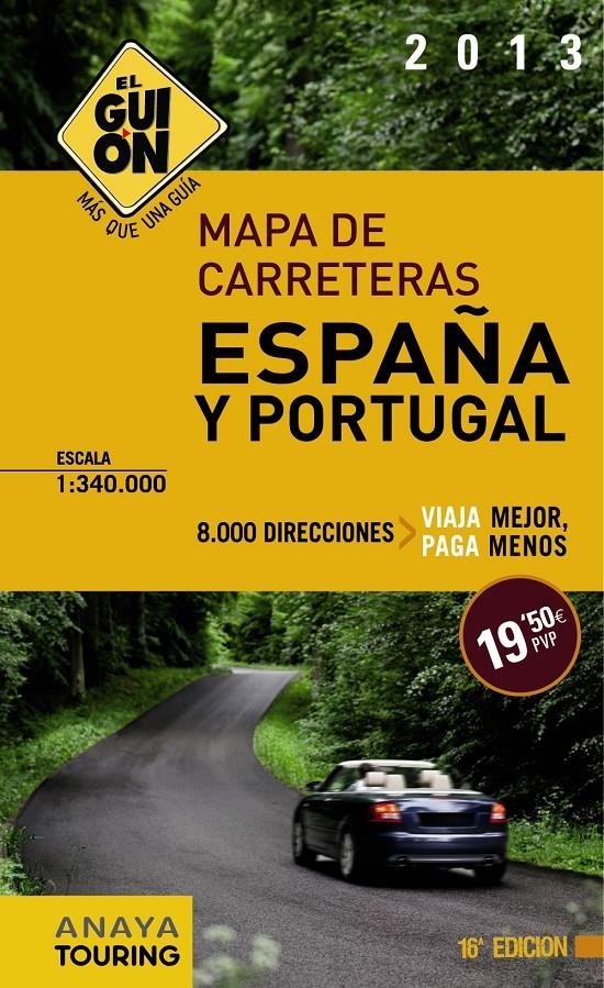 GUION 1:350.000 (2013) MAPA CARRETERAS ESPAÑA Y PORTUGAL, EL | 9788499354408 | VARIOS AUTORES | Llibreria Drac - Llibreria d'Olot | Comprar llibres en català i castellà online