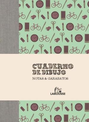 CUADERNO DE DIBUJO NOTAS & GARABATOS | 9788415411697 | LAROUSSE EDITORIAL | Llibreria Drac - Llibreria d'Olot | Comprar llibres en català i castellà online