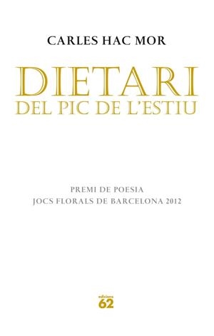 DIETARI DEL PIC DE L'ESTIU | 9788429770636 | HAC MOR, CARLES | Llibreria Drac - Llibreria d'Olot | Comprar llibres en català i castellà online