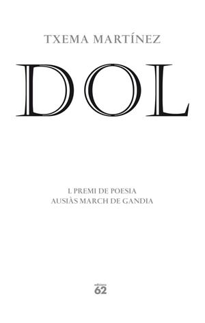 DOL | 9788429770896 | MARTINEZ, TXEMA | Llibreria Drac - Llibreria d'Olot | Comprar llibres en català i castellà online