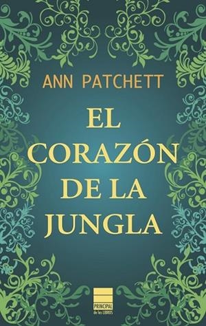 CORAZON DE LA JUNGLA, EL | 9788493971731 | PATCHETT, ANN | Llibreria Drac - Librería de Olot | Comprar libros en catalán y castellano online