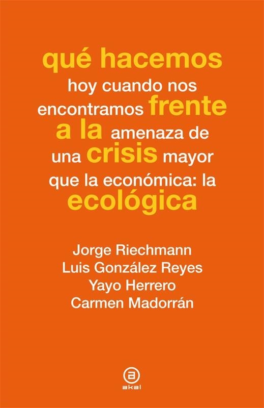 QUÉ HACEMOS FRENTE A LA CRISIS ECOLÓGICA | 9788446037347 | VARIOS AUTORES | Llibreria Drac - Llibreria d'Olot | Comprar llibres en català i castellà online