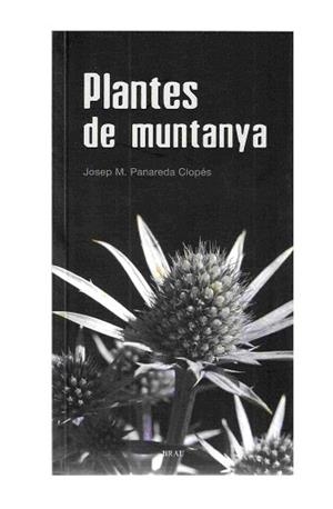 PLANTES DE MUNTANYA | 9788496905566 | PANAREDA, JOSEP MARIA | Llibreria Drac - Llibreria d'Olot | Comprar llibres en català i castellà online