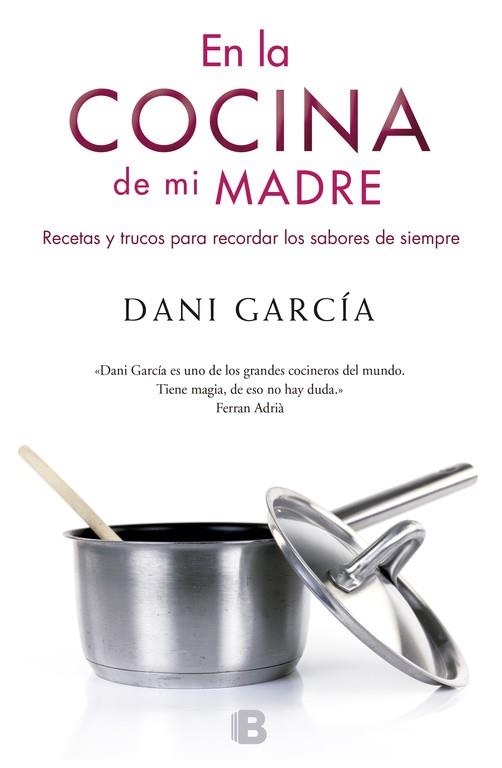 EN LA COCINA DE MI MADRE | 9788466651936 | GARCIA, DANI | Llibreria Drac - Llibreria d'Olot | Comprar llibres en català i castellà online