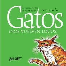 GATOS ¡NOS VUELVEN LOCOS! | 9788468704845 | EXLEY, HELEN | Llibreria Drac - Llibreria d'Olot | Comprar llibres en català i castellà online