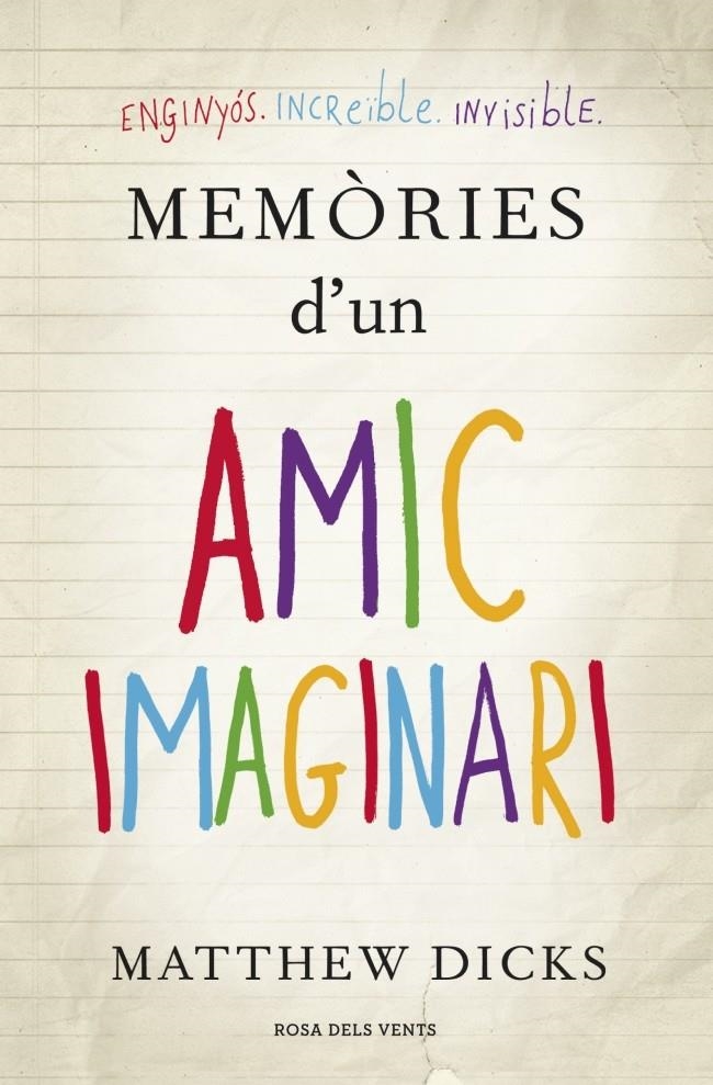 MEMORIES D'UN AMIC IMAGINARI | 9788401388439 | DICKS, MATTHEW | Llibreria Drac - Llibreria d'Olot | Comprar llibres en català i castellà online