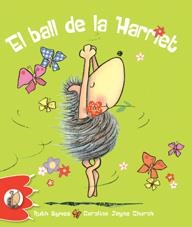 BALL DE LA HARRIET, EL | 9788492880300 | SYMES, RUTH | Llibreria Drac - Llibreria d'Olot | Comprar llibres en català i castellà online