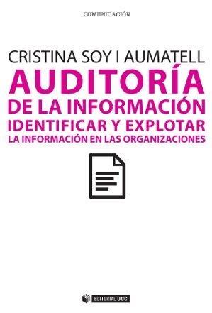 AUDITORIA DE LA INFORMACION | 9788490291733 | SOY, CRISTINA | Llibreria Drac - Llibreria d'Olot | Comprar llibres en català i castellà online