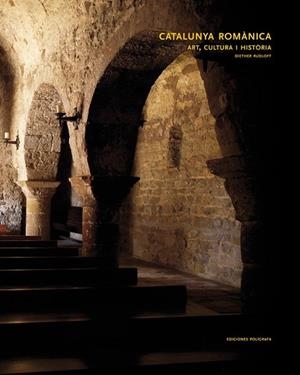 CATALUNYA ROMANICA. ART, CULTURA I HISTORIA | 9788434311572 | RUDLOFF, DIETHER | Llibreria Drac - Llibreria d'Olot | Comprar llibres en català i castellà online