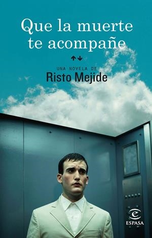 QUE LA MUERTE TE ACOMPAÑE | 9788467036251 | MEJIDE, RISTO | Llibreria Drac - Llibreria d'Olot | Comprar llibres en català i castellà online