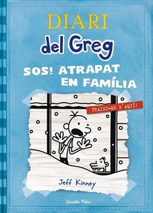 SOS ATRAPAT EN FAMILIA ( DIARI DEL GREG 6 ) | 9788499327303 | KINNEY, JEFF | Llibreria Drac - Librería de Olot | Comprar libros en catalán y castellano online