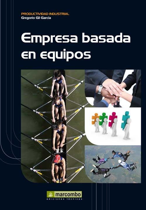 EMPRESA BASADA EN EQUIPOS HUMANOS, LA | 9788426718976 | GIL, GREGORIO | Llibreria Drac - Llibreria d'Olot | Comprar llibres en català i castellà online