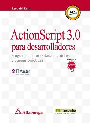 ACTIONSCRIPT 3.0 PARA DESARROLLADORES | 9788426719119 | KASHI, EZEQUIEL | Llibreria Drac - Llibreria d'Olot | Comprar llibres en català i castellà online