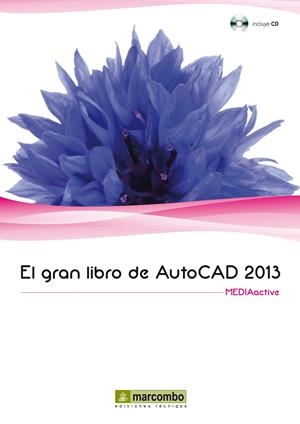 GRAN LIBRO DE AUTOCAD 2013, EL | 9788426718877 | MEDIAACTIVE | Llibreria Drac - Llibreria d'Olot | Comprar llibres en català i castellà online