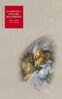 ARTE EN LA ITALIA DEL RENACIMIENTO, EL | 9788446011491 | PAOLETTI, JOHN T.; G. M. RADKE | Llibreria Drac - Llibreria d'Olot | Comprar llibres en català i castellà online