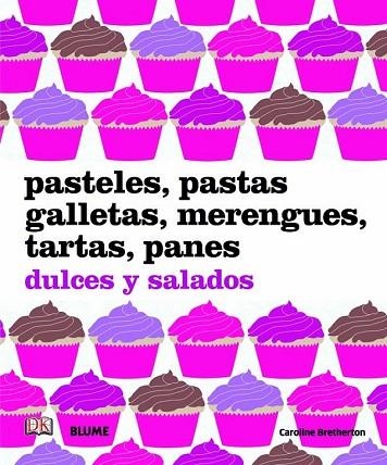 PASTELES PASTAS GALLETAS MERENGUES TARTAS PANES | 9788480767804 | BRETHERTON, CAROLINE | Llibreria Drac - Llibreria d'Olot | Comprar llibres en català i castellà online