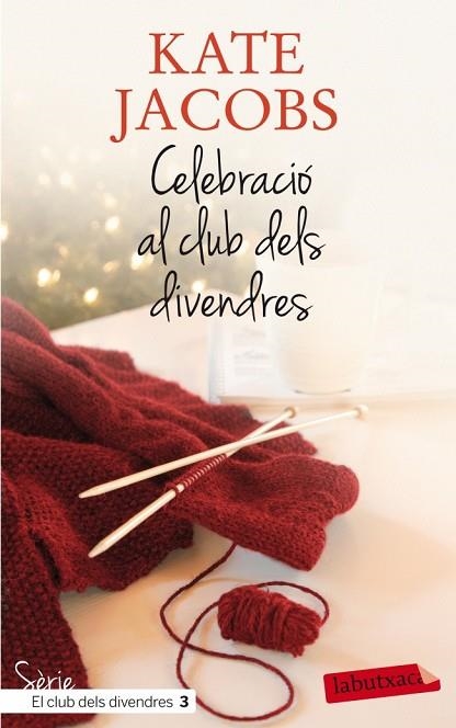 CELEBRACIÓ AL CLUB DELS DIVENDRES | 9788499305615 | JACOBS, KATE | Llibreria Drac - Llibreria d'Olot | Comprar llibres en català i castellà online