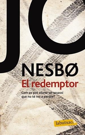 REDEMPTOR, EL | 9788499306049 | NESBO, JO | Llibreria Drac - Llibreria d'Olot | Comprar llibres en català i castellà online