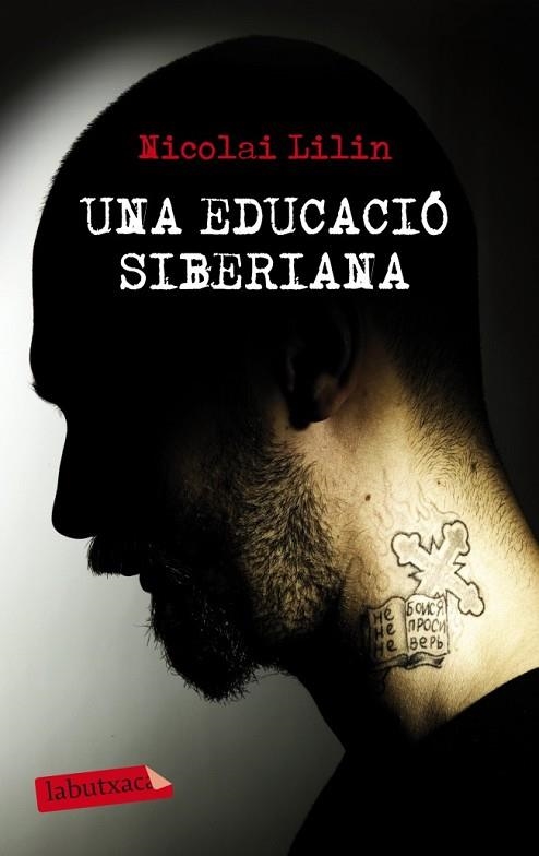 UNA EDUCACIÓ SIBERIANA | 9788499306001 | LILIN, NICOLAI | Llibreria Drac - Llibreria d'Olot | Comprar llibres en català i castellà online