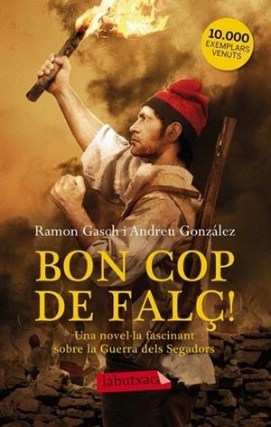 BON COP DE FALÇ | 9788499306087 | GONZÁLEZ, ANDREU; GASCH, RAMON | Llibreria Drac - Llibreria d'Olot | Comprar llibres en català i castellà online