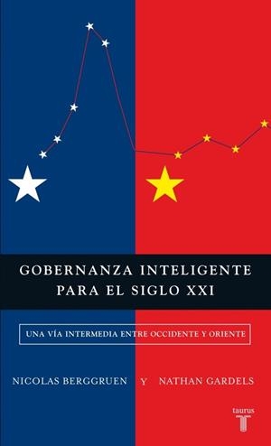 GOBERNANZA INTELIGENTE PARA EL SIGLO XXI | 9788430601974 | BERGGRUEN, NICHOLAS;GARDELS, NATHAN | Llibreria Drac - Llibreria d'Olot | Comprar llibres en català i castellà online