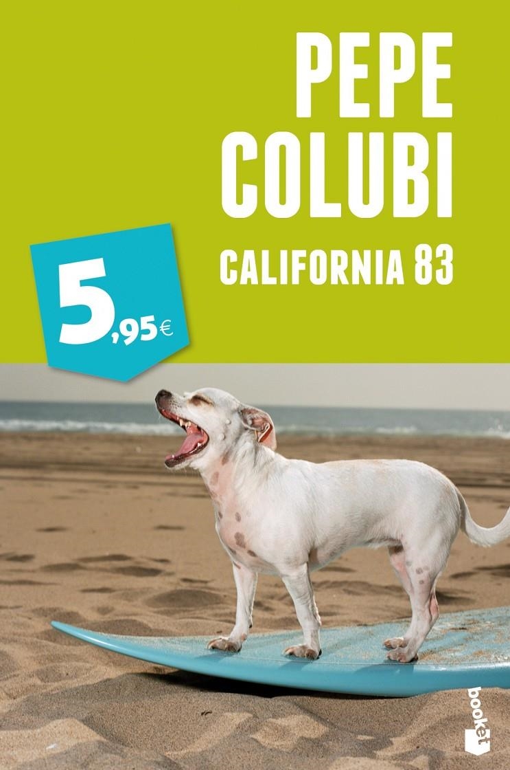 CALIFORNIA 83 | 9788467018738 | COLUBI, PEPE | Llibreria Drac - Llibreria d'Olot | Comprar llibres en català i castellà online