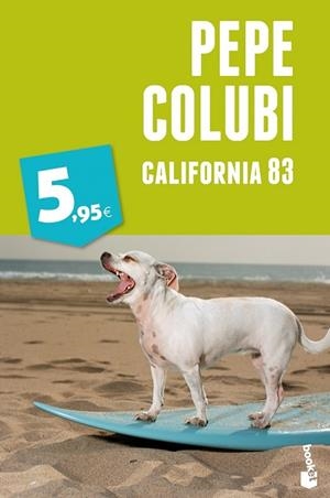 CALIFORNIA 83 | 9788467018738 | COLUBI, PEPE | Llibreria Drac - Llibreria d'Olot | Comprar llibres en català i castellà online