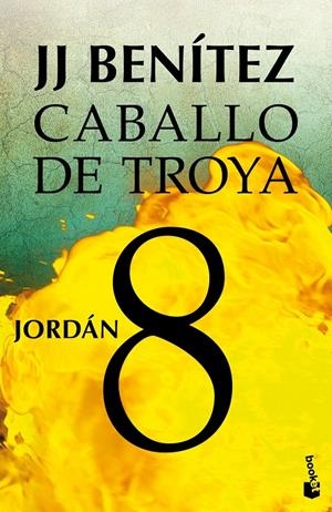 JORDAN. CABALLO DE TROYA 8 | 9788408043140 | BENITEZ, JJ | Llibreria Drac - Llibreria d'Olot | Comprar llibres en català i castellà online