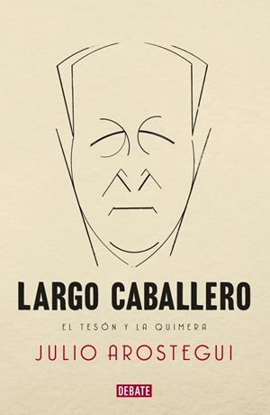 LARGO CABALLERO | 9788483069233 | AROSTEGUI, JULIO | Llibreria Drac - Llibreria d'Olot | Comprar llibres en català i castellà online