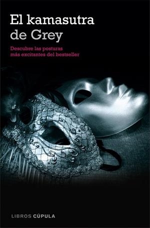 KAMASUTRA DE GREY, EL | 9788448008185 | ELIAS, LAURA | Llibreria Drac - Llibreria d'Olot | Comprar llibres en català i castellà online