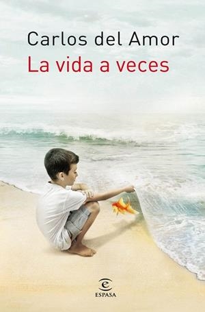 VIDA A VECES, LA | 9788467008869 | AMOR, CARLOS DEL | Llibreria Drac - Llibreria d'Olot | Comprar llibres en català i castellà online