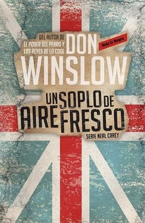 SOPLO DE AIRE FRESCO, UN (INVESTIGADOR PRIVADO NEAL CAREY 1) | 9788439726913 | WINSLOW, DON | Llibreria Drac - Llibreria d'Olot | Comprar llibres en català i castellà online