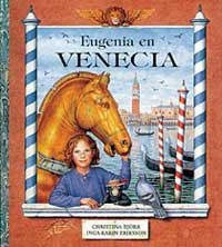 EUGENIA EN VENECIA | 9788495040381 | BJORK, CHRISTINA -KARIN, INGA | Llibreria Drac - Llibreria d'Olot | Comprar llibres en català i castellà online