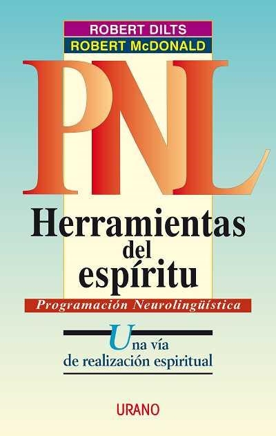 PNL HERRAMIENTAS DEL ESPIRITU | 9788479533588 | DILTS | Llibreria Drac - Llibreria d'Olot | Comprar llibres en català i castellà online