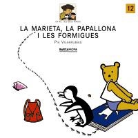 MARIETA LA PAPALLONA I LES FORMIGUES | 9788448911553 | VILARRUBIAS, PIA | Llibreria Drac - Llibreria d'Olot | Comprar llibres en català i castellà online