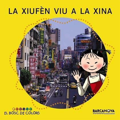 XIUFEN VIU A LA XINA, LA | 9788448914189 | Llibreria Drac - Llibreria d'Olot | Comprar llibres en català i castellà online