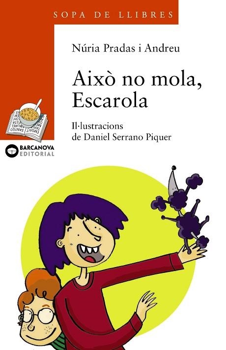 AIXO NO MOLA, ESCAROLA | 9788448917555 | PRADAS I ANDREU, NURIA | Llibreria Drac - Llibreria d'Olot | Comprar llibres en català i castellà online