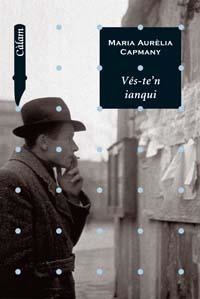 VES-TE'N IANQUI | 9788448916213 | CAPMANY, MARIA AURELIA | Llibreria Drac - Llibreria d'Olot | Comprar llibres en català i castellà online