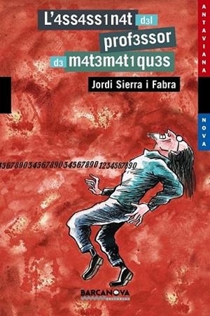 ASSASSINAT DEL PROFESSOR DE MATEMATIQUES, L' | 9788448919429 | SIERRA I FABRA, JORDI | Llibreria Drac - Llibreria d'Olot | Comprar llibres en català i castellà online