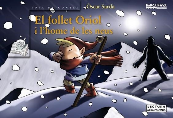 FOLLET ORIOL I L'HOME DE LES NEUS, EL | 9788448919535 | SARDA, OSCAR | Llibreria Drac - Llibreria d'Olot | Comprar llibres en català i castellà online