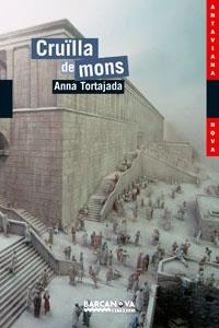 CRUILLA DE MONS | 9788448921064 | TORTAJADA, ANNA | Llibreria Drac - Librería de Olot | Comprar libros en catalán y castellano online