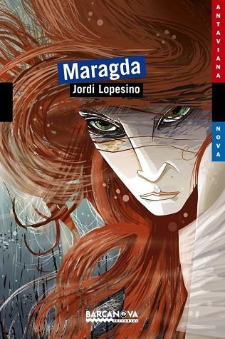 MARAGDA | 9788448921576 | LOPESINO, JORDI | Llibreria Drac - Llibreria d'Olot | Comprar llibres en català i castellà online