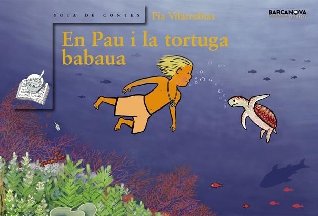 EN PAU I LA TORTUGA BABAUA | 9788448920685 | VILARRUBIAS CODINA, PIA | Llibreria Drac - Llibreria d'Olot | Comprar llibres en català i castellà online