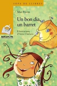 UN BON DIA, UN BARRET | 9788448930301 | PAVÓN, MAR | Llibreria Drac - Librería de Olot | Comprar libros en catalán y castellano online